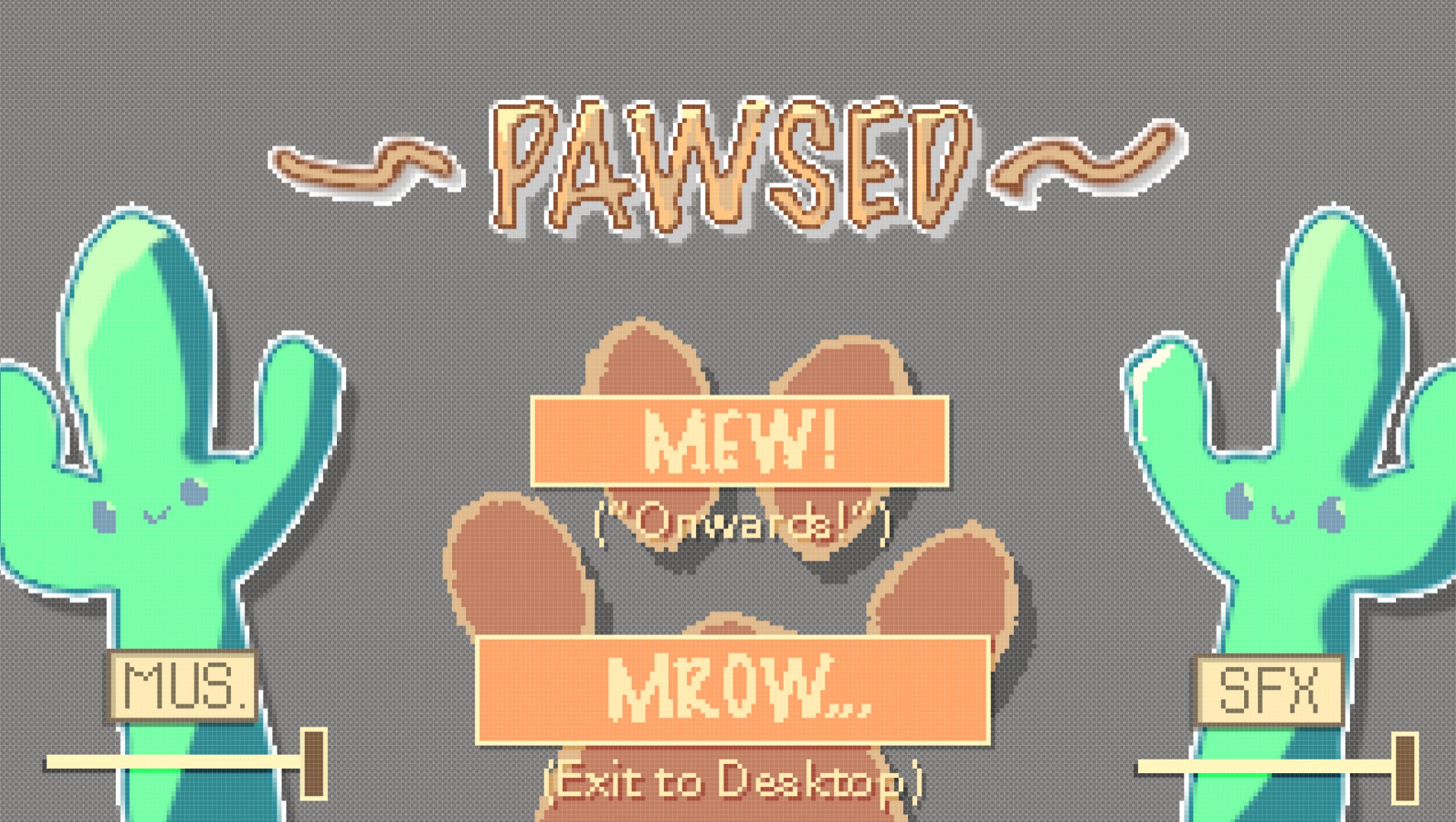 Pawsed menu with cactus sliders